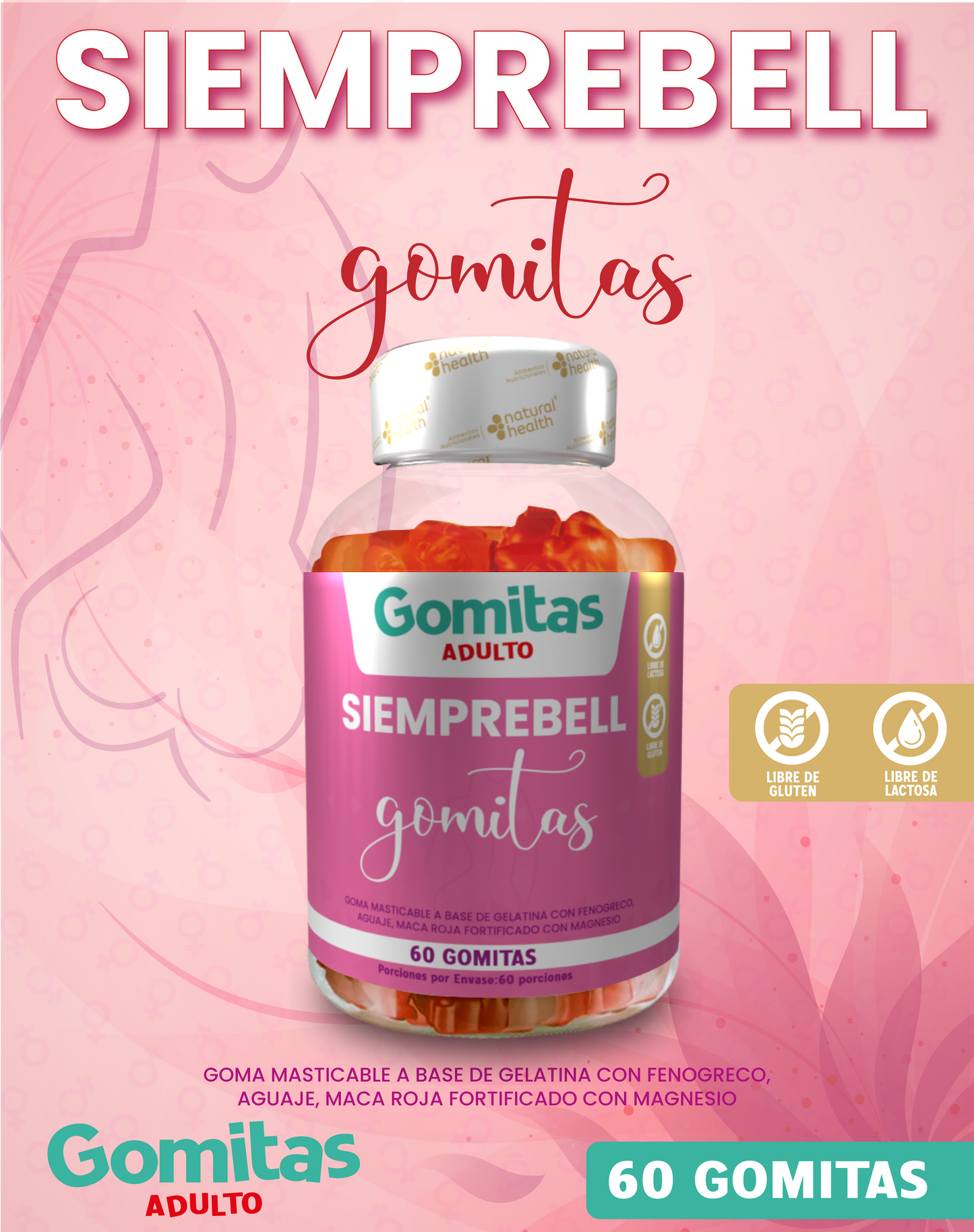 Gomitas Siemprebell Aumenta tus glúteos y levanta tus senos  Con Aguaje Fenogreco Maca Roja y Magnesio. Registro INVIMA